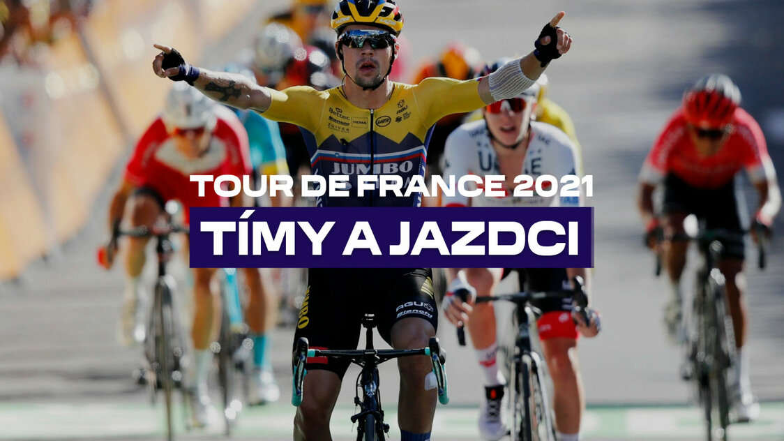 Tour de France 2021 - tímy a jazdci