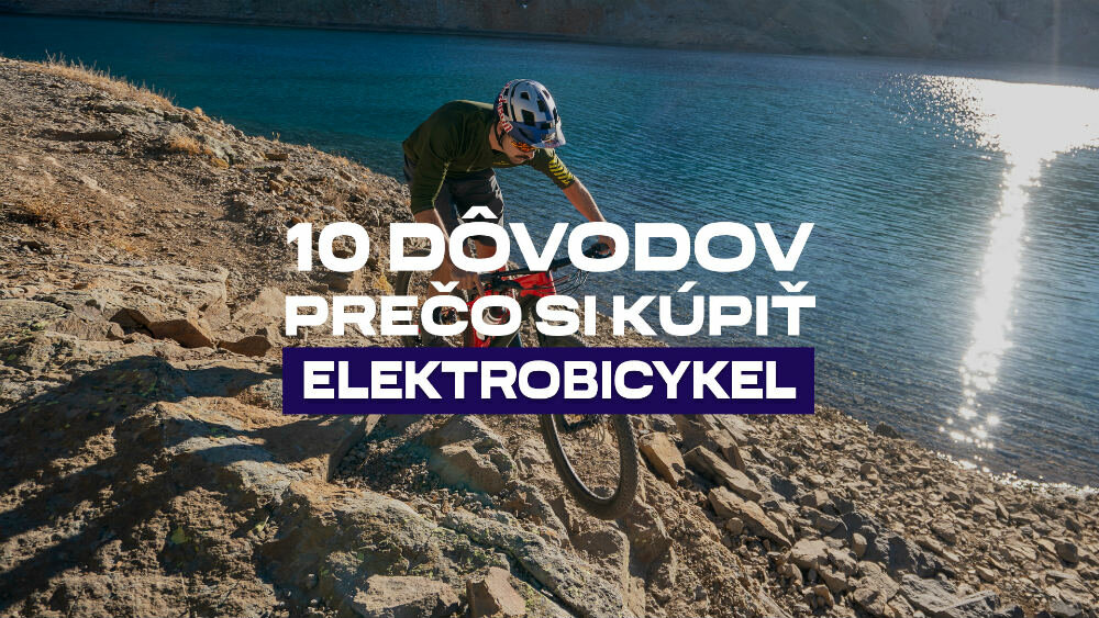 10 Dôvodov, prečo si kúpiť elektrobicykel 10 Dôvodov, prečo si kúpiť elektrobicykel