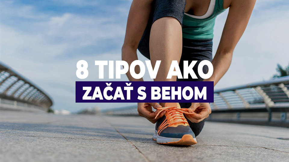8 tipov ako začať s behom 8 tipov ako začať s behom