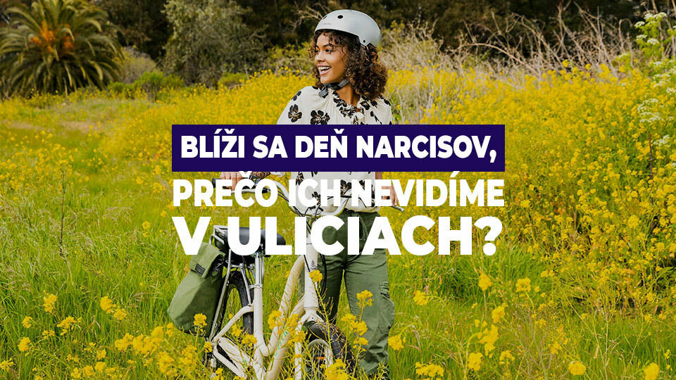 Blíži sa deň narcisov, prečo ich nevidíme v uliciach?