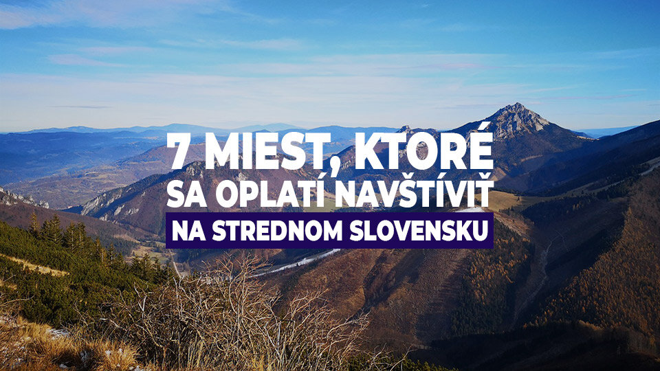 7 miest, ktoré sa oplatí navštíviť na Strednom Slovensku
