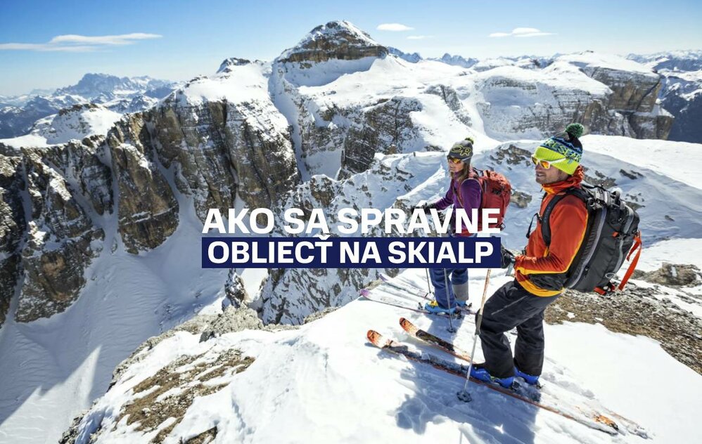 Ako sa správne obliecť na skialp Ako sa správne obliecť na skialp