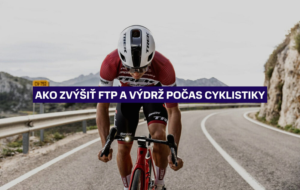 Ako zvýšiť FTP a výdrž počas cyklistiky Ako zvýšiť FTP a výdrž počas cyklistiky
