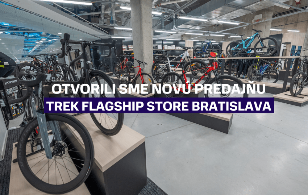 Otvorili sme novú cyklistickú predajňu Trek Flagship Store v Bratislave