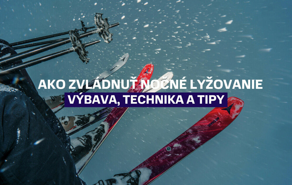 Ako bezpečne zvládnuť nočné lyžovanie: Výbava, technika a tipy