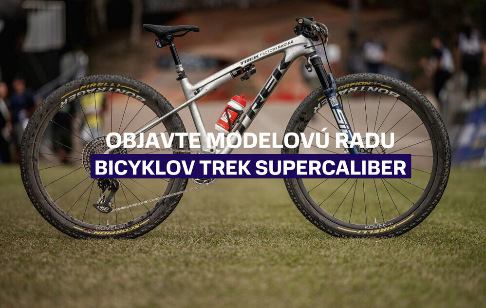 Objavte modelovú radu bicyklov Trek Supercaliber