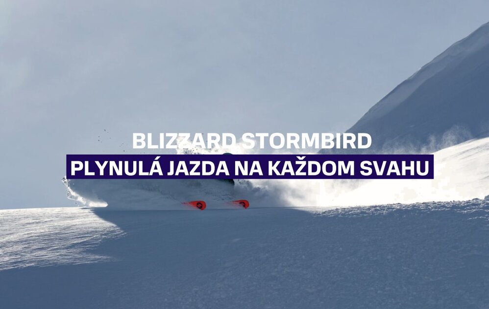 Blizzard Stormbird: Plynulá jazda na každom svahu