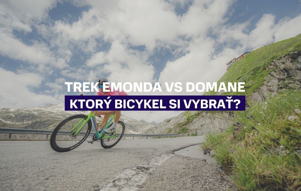 Trek Emonda vs Domane: Ktorý cestný bicykel si vybrať?