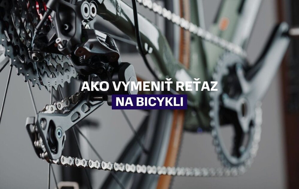 Zvládnite výmenu reťaze na bicykli bez návštevy servisu 
