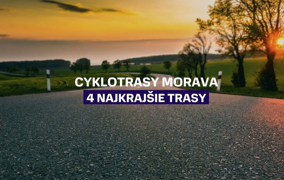 Cyklotrasy Morava: 4 najkrajšie trasy pre rodiny, gravel aj e-biky