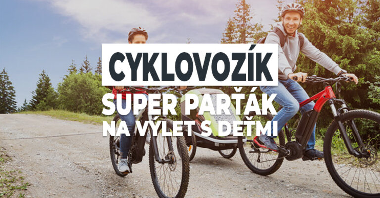 Cyklovozík - super parťák na výlet s deťmi