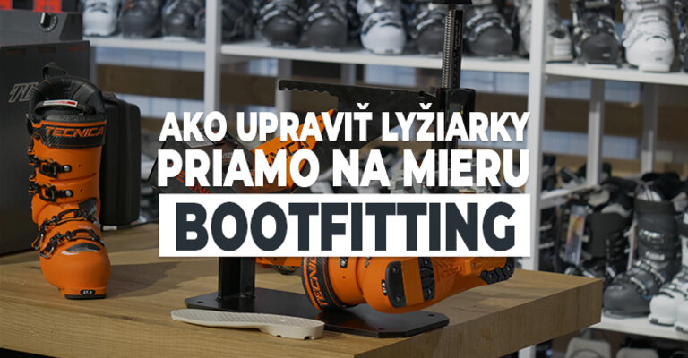 Ako upraviť lyžiarky na mieru - Bootfitting