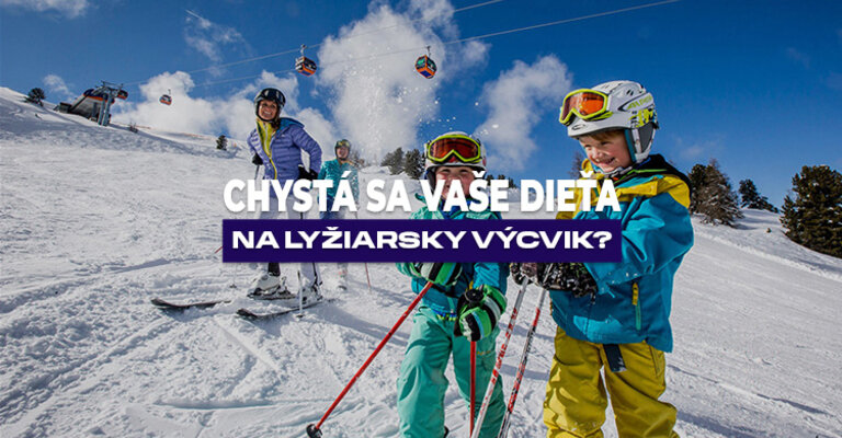 Chystá sa vaše dieťa na lyžiarsky výcvik?