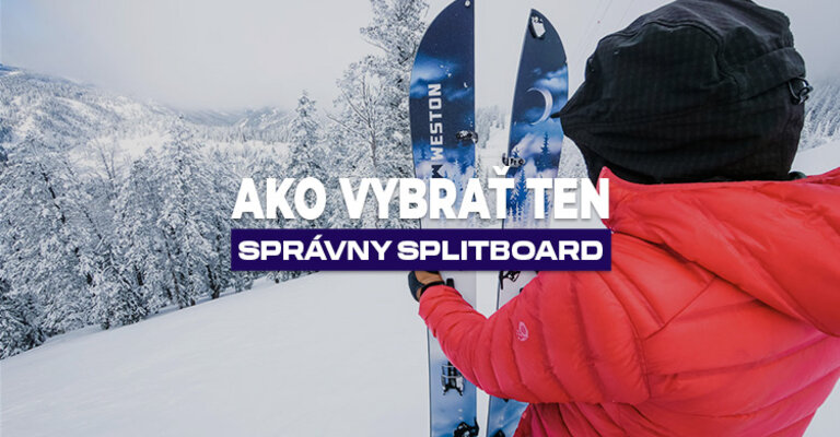 Ako vybrať ten správny splitboard