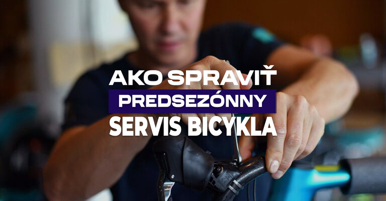 Ako spraviť predsezónny servis bicykla