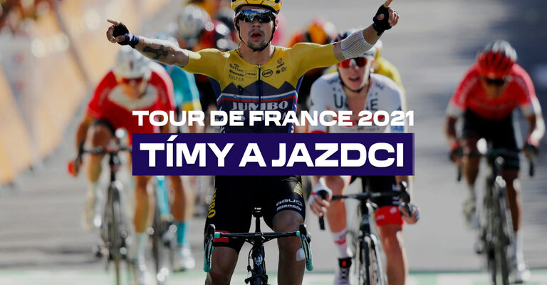 Tour de France 2021 - tímy a jazdci