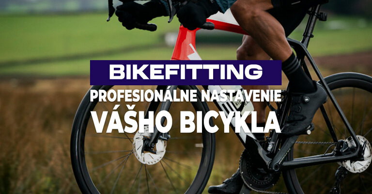 Bikefitting pre profesionálne nastavenie vášho bicykla