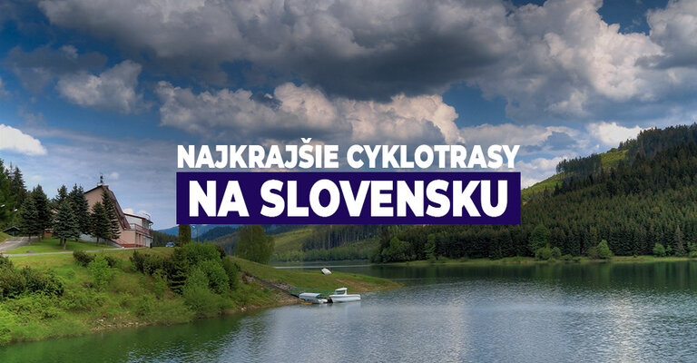 Najkrajšie cyklotrasy na Slovensku