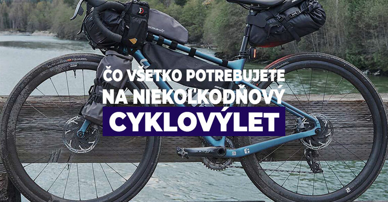 Čo všetko potrebujete na niekoľkodňový cyklovýlet