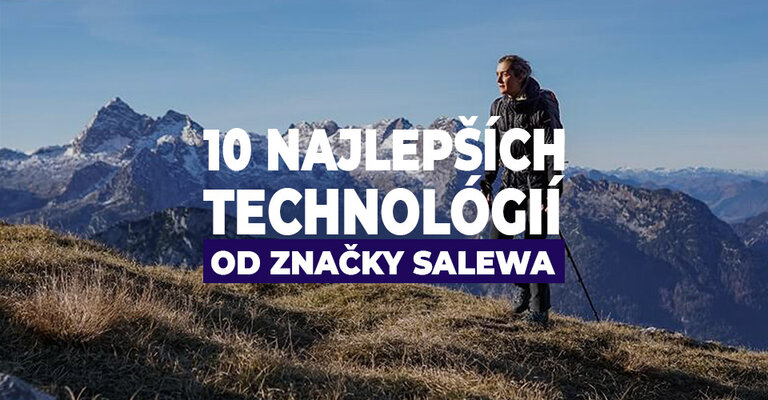 10 najlepších technológií od značky Salewa