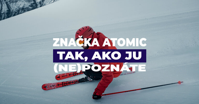 Značka Atomic tak, ako ju (ne)poznáte