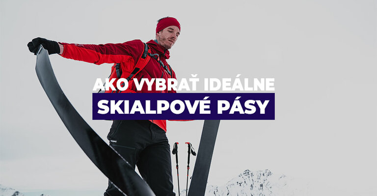 Ako vybrať ideálne skialpové pásy