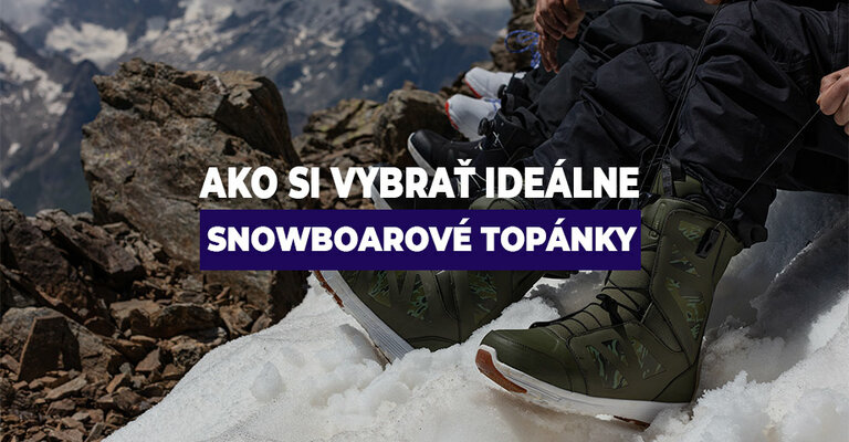 Ako si vybrať ideálne snowboardové topánky