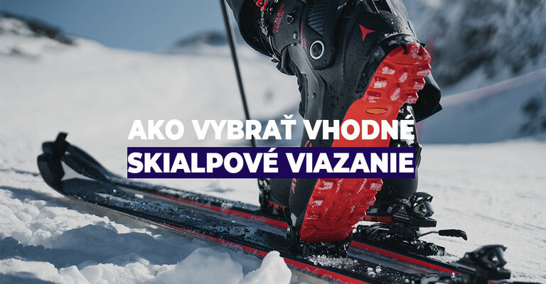 Ako vybrať vhodné skialpové viazanie