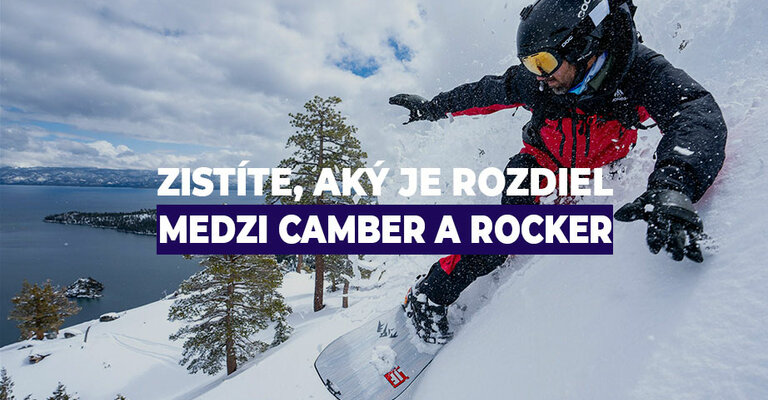 Zistite, aký je rozdiel medzi Camber a Rocker