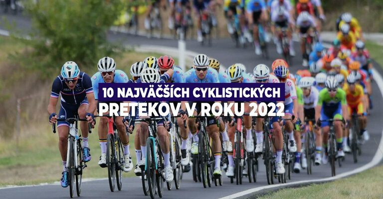 10 najväčších cyklistických pretekov v roku 2022