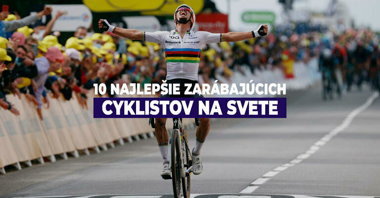 10 najlepšie zarábajúcich cyklistov na svete