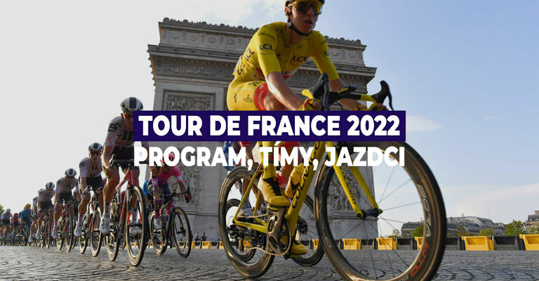 Tour de France 2022 - Program, tímy, jazdci