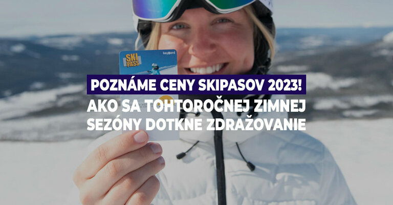 Poznáme ceny skipasov 2023! Ako sa tohtoročnej zimnej sezóny dotkne zdražovanie