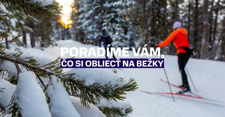 Poradíme vám, čo si obliecť na bežky