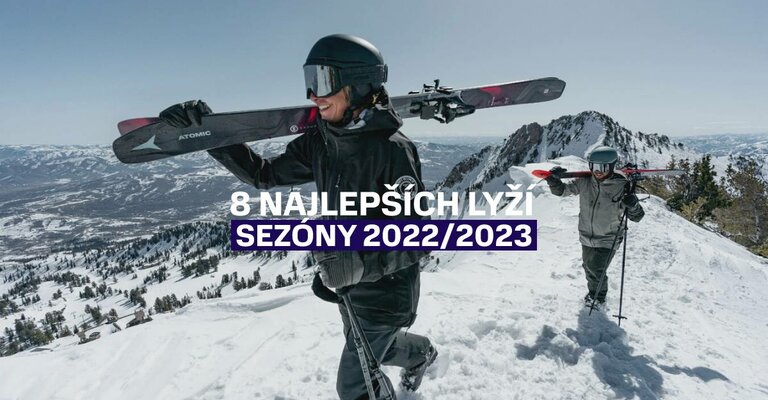 8 najlepších lyží sezóny 2022/2023