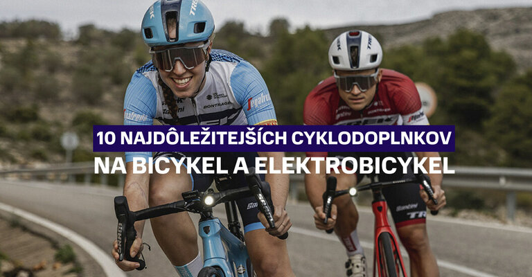 10 najdôležitejších cyklodoplnkov na bicykel a e-bike
