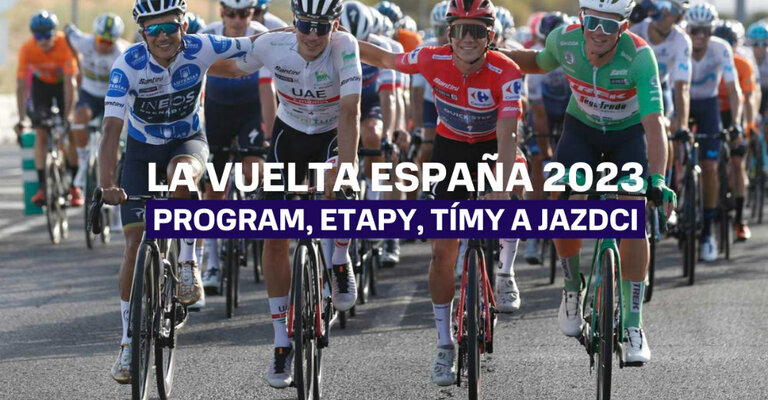 La Vuelta Espaňa 2023 - Program, etapy, tímy a jazdci