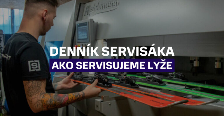 Denník servisáka - Ako servisujeme lyže v Najšporte
