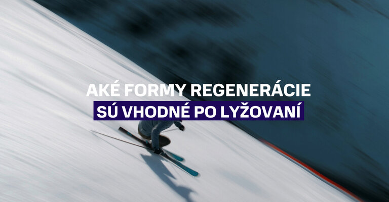 Aké formy regenerácie sú vhodné po lyžovaní?
