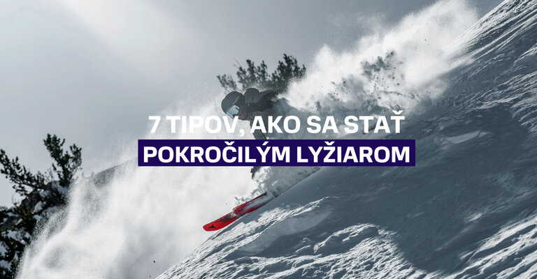 7 tipov, ako sa stať pokročilým lyžiarom