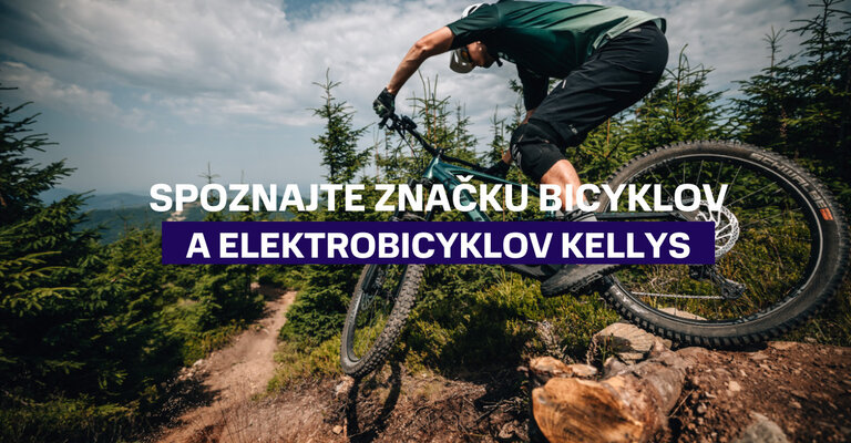 Spoznajte značku bicyklov a e-bikov Kellys