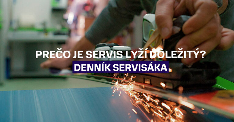 Denník servisáka - Prečo je servis lyží taký dôležitý?