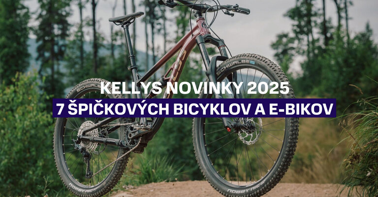 Kellys novinky 2025 - 7 špičkových bicyklov a e-bikov