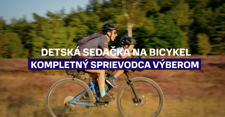 Detská sedačka na bicykel: Kompletný sprievodca výberom
