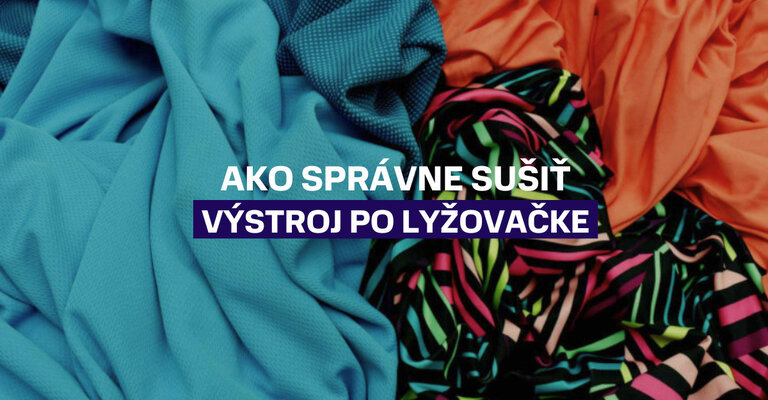 Ako správne sušiť výstroj po lyžovačke?