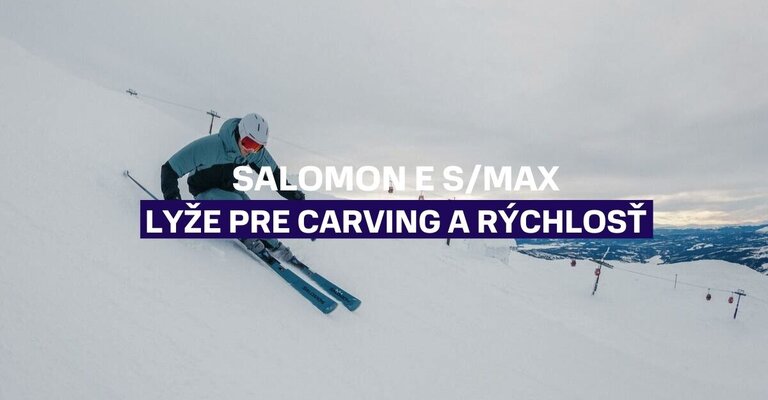 Salomon E S/Max: Lyže pre carving a rýchlosť