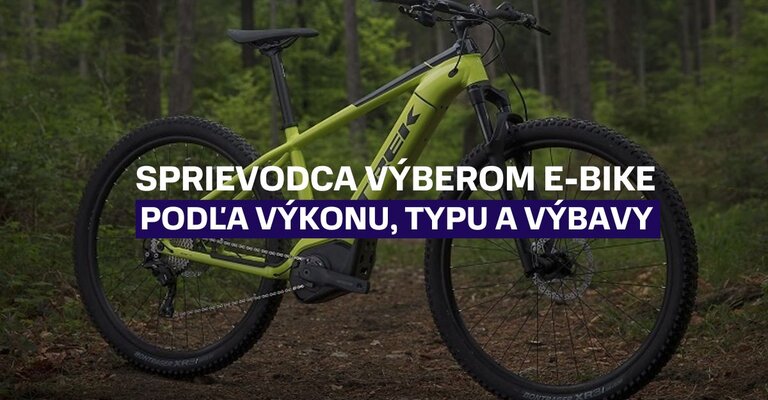 Sprievodca výberom elektrobicykla podľa výkonu, typu a výbavy