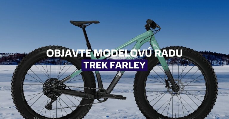 Spoznajte modelovú radu horských fat bicyklov Trek Farley