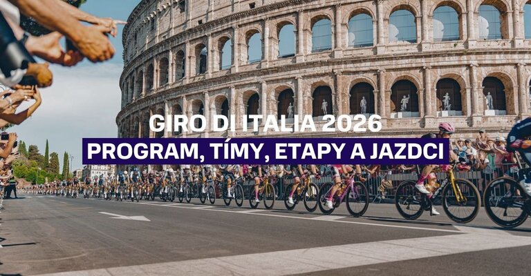 Giro d’Italia 2026 - program, etapy, tímy a jazdci