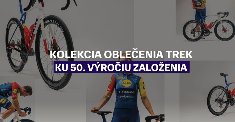 Kolekcia oblečenia Trek ku 50. výročiu založenia spoločnosti